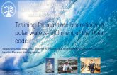 Training for maritime operations in polar waters-fulfillment of … · Training for maritime operations in polar waters-fulfillment of the Polar code. Sergey Aysinov, MBA, PhD, Director