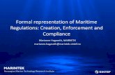 Formal representation of Maritime Regulations: Creation, … · Motivation Maritime Regulations are extremely complex Practitioners are often unsure which regulation applies in a