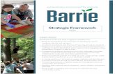 Strategic Framework - Barrie · Strategic Framework 2015 8. Implementation and Next Steps. The implementation of the comprehensive initiatives in this Strategic Framework will be