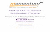 MYOB EXO Business - momentumsoftwaresolutions.com.au · MYOB AccountRight Enterprise™, MYOB Accounting ™, MYOB Accounting Plus ™, MYOB BusinessBasics ...