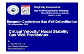 Critical Velocity/ Nodal Stability Gas Well Predictionsalrdc.org/workshops/2007_EuropeanGasWell/presentations/25 The... · Originally Presented at: Gas Well De-Liquification Workshop