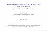 REQUIREDRESERVESASACREDIT POLICYTOOL - nbrm.mk fileYasin Mimir Central Bank of the Republic of Turkey April 26, 2013 2nd NBRM Conference on Policy Nexus and the Global Environment: