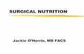 SURGICAL NUTRITION - Denver, Colorado · Marasmus-simple starvation from inadequate nutrients Loss of subcu fat, decreased muscle mass, weight loss Kwashiorkor-inadequate protein