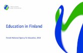 Finnish National Agency for Education, 2018 - oph.fi · • Teacher ”evaluation” ... • Part of the curriculum • Collective and individual approach • Develops learning skills