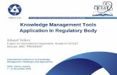 Knowledge Management Tools Application in Regulatory Body · Knowledge Management Tools Application in Regulatory Body International Conference on Knowledge Management: Challenges