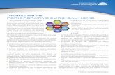 THE NEED for the PERIOPERATIVE SURGICAL HOME/media/sites/psh/files/psh-white-paper.pdf · PERIOPERATIVE SURGICAL HOME The perioperative surgical home (PSH) is a system for organizing