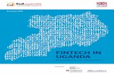 FINTECH IN UGANDA - jbs.cam.ac.uk · Financial innovation has played an integral role in the formation and transformation of the global financial sector. Over the last decade, the