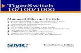 TigerSwitch 10/100/1000 - Edgecore Networks · Customers must contact SMC for a Return Materi al Authorization number prior to returning any product to SMC. Proof of purchase may