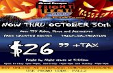 FREE HAUNTED HOUSES TRICK-OR-TREATING Over 135 Rides, Shows and Attractions Open Friday 5pm-10pm, Saturday