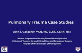 Pulmonary Trauma Case Studies - ohsu.edu · Pulmonary Trauma Case Studies John J. Gallagher MSN, RN, CCNS, CCRN, RRT Trauma Program Coordinator/Clinical Nurse Specialist Division