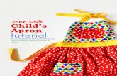 Child’s Apron Tutorial - Ann Kelle · Child’s Apron Tutorial for Ann Kelle 7 Make the Apron Bib On the right side of the bib fabric with the bib pocket, place the outer edge of