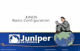JUNOS Basic Configuration · Installation • Power-up & Power-down • Initial Configuration Interface •Standard Interfaces •FPC, PIC & Port Number •Configuring Interface