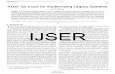 KDM- As a tool for modernizing Legacy Systems - IJSER · KDM- As a tool for modernizing Legacy Systems Amit R. Wasukar Abstract— The performance of system depends on how it is designed
