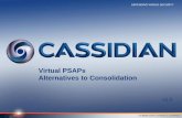 Virtual PSAPs Alternatives to Consolidation PSAP Consolidation v1 0.pdf · share PSAP operations across multiple locations How does it work? Utilizes private or public network facilities