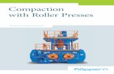 Compaction with Roller Presses - koeppern-international.com · Grease lubrication Roller housing 9 The fixed roller is supported directly in the press frame, while the so-called floating