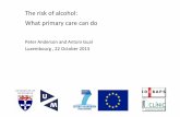 The risk of alcohol: What primary care can do - bistairs.eu Gual CNAPA October 22 2013.pdfThe risk of alcohol: What primary care can do Peter Anderson and Antoni Gual ... leaflet is