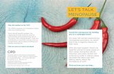 LET’S TALK MENOPAUSE - cipd.co.uk · DO DON’T Don’t make assumptions. Don’t o˜er medical advice but do suggest relevant support. Don’t shy away from talking about the menopause.