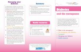 Managing your diabetes Understanding Diabetes - Trend UKtrend-uk.org/.../uploads/2017/03/160926-Diabetes-and-menopause-WEB.pdf · Understanding Diabetes ... l What is the menopause?
