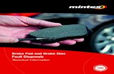 Brake Pad and Brake Disc Fault Diagnosis - mintex.com · 2 Brake Pad and Brake Disc Fault Diagnosis Brake Pad and Brake Disc Fault Diagnosis Wheels n Balancing according to the guidelines