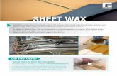 SHEET WAX - FreemanSupply.com · SHEET WAX Sheet Wax is used primarily to simulate metal or part thickness when making metal forming dies or punches, resin transfer molds (RTM), or
