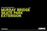 FINAL CONCEPT DESIGN REPORT APRIL 2016 MURRAY BRIDGE SKATE PARK EXTENSION · FINAL CONCEPT DESIGN REPORT APRIL 2016 . 2 CONCEPT DESIGN REPORT MURRA BRIDGE SKATE PARK PREPARED BY FOR