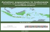 Aviation expansion in Indonesia Tourism, land struggles ...aireform.com/wp-content/uploads/20170600..-Aviation-expansion-in... · Aviation Expansion in Indonesia: Tourism, Land Struggles,