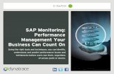 SAP Monitoring: Performance Management Your Business Can ... · U. ser-reported performance issues often raise . stress levels within an organization and can lead to internal finger-pointing