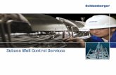 Subsea Well Control Services · Subsea Well Control Services ... and supply chain management. The worldwide Schlumberger organiza- ... and minimize operator risk.