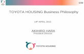 TOYOTA HOUSING Business Philosophy - FT.UNS.ac.idft.uns.ac.id/downlot.php?file=Mr.A_HARA_10042015rev1smallsizePart1.pdf · TOYOTA HOUSING Business Philosophy 14th APRIL 2015 AKIHIRO