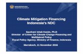 Climate Mitigation Financing Indonesia's NDC · BADAN KEBIJAKAN FISKAL KEMENTERIAN KEUANGAN RI Climate Mitigation Financing Indonesia's NDC Syurkani Ishak Kasim, Ph.D ... steel, pulp