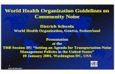 World Health Organization Guidelines on Community Noiseadc40.org/docs/schwela.pdf · World Health Organization Guidelines on Community Noise Dietrich Schwela World Health Organization,