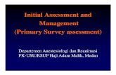 Initial Assessment and Management (Primary …ocw.usu.ac.id/course/download/1110000130-emergency...Departemen Anestesiologi dan Reanimasi FK-USU/RSUP Haji Adam Malik, Medan Objectives