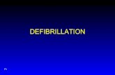 DEFIBRILLATION Safety • Never hold both paddles in one hand • Charge only with paddles on casualty’s chest • Avoid direct or indirect contact • Wipe any water from the patient’s