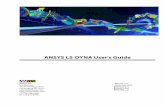 ANSYS LS-DYNA User's Guide - BAJA Tutor · ANSYS LS-DYNA User's Guide ANSYS, Inc. Release 12.1 Southpointe November 2009 275 Technology Drive ANSYS, Inc. is certified to ISO 9001:2008.