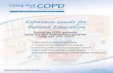 Living well with COPDv... · tools: flipchart, posters, patients’ learning modules and brochure Patient’s/family’s ... • Get your flu shot every year and your vaccine for