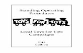 Standing Operating Procedures - Toys for Tots Operating Procedures Local Toys for Tots Campaigns 2015 Edition i STANDING OPERATING PROCEDURES FOR LOCAL TOYS FOR TOTS CAMPAIGNS TABLE