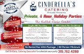 CATERING - Cinderella's Restaurant & Suites fileCall Brittany, Catering Specialist to schedule your party 315.762.4280 Jingle All The Way $15 Per Person | Cash Bar $20 Per Person |