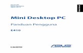 Mini Desktop PC - dlcdnet.asus.comdlcdnet.asus.com/pub/ASUS/Desktop/EeeBox/E410/ID10199_E410_v10100.pdfBahasa Indonesia COPYRIGHT AND WARRANTY INFORMATION No part of this user guide,