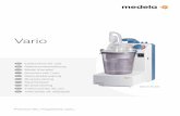 Vario - Henrotech · Vario EN Instructions for use DE Gebrauchsanweisung FR Mode d’emploi ... • Never place the device in water or other liquids. • The Medela Vario is a medical