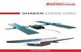 SHAKER CONVEYORs - AluFlex Aluflex shaker conveyor.pdf · The cleanness is what makes our electric shaker conveyor unique. ... The advanced sensor-control- ... adjust the feeder to