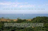 LIVING IN MICHIGAN’S CRITICAL DUNES - …macd.org/assets/downloads/Critical-Dunes/Living in...LIVING IN MICHIGAN’S CRITICAL DUNES This booklet is prepared to help the owner of