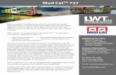 Mud CatTM 727 - Mud Cat Dredges - Remote … power unit and a hydrostatic high-pressure circuit to drive asubmersible pump equipped with a centrifugal vortex styleimpeller passing