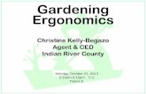 Christine Kelly-Begazo Agent & CED Indian River County E... · Christine Kelly-Begazo Agent & CED Indian River County Monday, October 21, 2013 2:15pm-3:15pm C-2 Palms E . ... Gardener’s