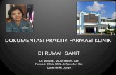 DOKUMENTASI PRAKTIK FARMASI KLINIK - persi.or.id file• It is important to carefully word recommendations that are sent to prescribers. Many prescribers recognize the value that pharmacists
