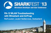PA-12 WLAN Troubleshooting with Wireshark and AirPcap · WLAN Troubleshooting with Wireshark and AirPcap Frequently Given Answers: • AirPcaps support the following features: •
