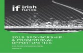 2019 SPONSORSHIP & PROMOTIONAL OPPORTUNITIES · target audiences regions, and promotional budget. An active and engaging events ... priority on booking Premium Partner sponsorship
