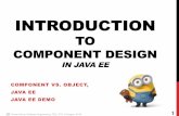COMPONENT DESIGN - moodle.fel.cvut.cz · Contexts and Dependency Injection (CDI) • Contextual services in Java EE container • Integration of components with loose coupling and