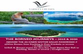 THE BORNEO JOURNEYS - australia.agentworld.com · Morning arrival in Kota Kinabalu, the capital of the Sabah region and also often called KK. We have two optional excursions in today’s