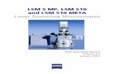 Manual LSM 510 Meta 0 - cbis.nus.edu.sg · The LSM 510 and LSM 510 META laser scanning microscope, including its original ... (NFT) position through selection from the relevant list