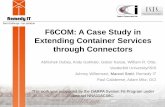 F6COM: A Case Study in Extending Container Services ... · F6COM: A Case Study in Extending Container Services through Connectors Abhishek Dubey, Andy Gokhale, Gabor Karsai, William